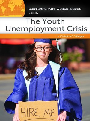 cover image of The Youth Unemployment Crisis
